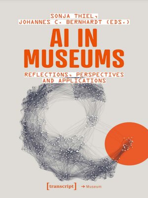 cover image of AI in Museums: Reflections, Perspectives and Applications